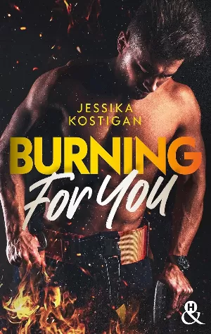 Jessika Kostigan - Burning For You